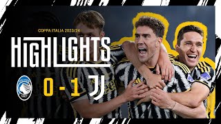 HIGHLIGHTS  ATALANTA 01 JUVENTUS  Vlahović seals Coppa Italia Victory 🏆⚪⚫ [upl. by Nauaj]