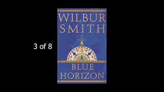 Blue Horizon Wilbur Smith 3  8 [upl. by Vookles]