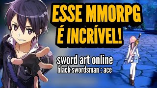 FINALMENTE JOGUEI O NOVO MMORPG SWORD ART ONLINE BLACK SWORDSMAN ACE MOBILE  GAMEPLAY BETA TESTE [upl. by Nivre]