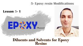 Diluents and Solvents for Epoxy Resins  Session 31 [upl. by Adnertal]