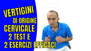 Vertigni di Origine Cervicale Cosa Sono e 2 Esercizi di Riabilitazione [upl. by Kere81]