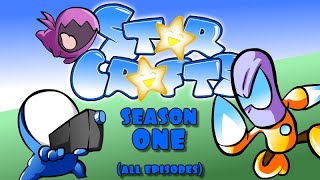 StarCrafts Season 1 ALL EPISODES [upl. by Ellehsat]