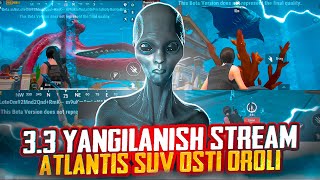 33 BETA PUBGMOBILE test stream  atlantis suv osti oroli [upl. by Einberger]