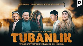 Tubanlik ozbek film  Тубанлик узбекфильм [upl. by Tutto]