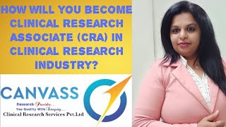 How will you become a Clinical Research Associate CRA in the Clinical Research industry [upl. by Erv]