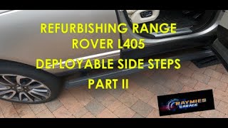 Range Rover L405 Side Steps Refurbishment Part II [upl. by Llehsyt]