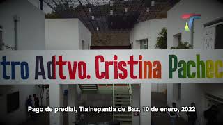 Cobro de predial Tlalnepantla de Baz 10 de enero 2022 [upl. by Anaiad460]