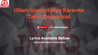 Ullam Uruguthaiya Karaoke Tamil Devotional Lyrics [upl. by Aisetra]