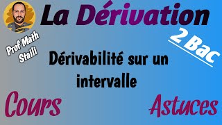 الحصة رقم 3 Dérivabilité sur un intervalle [upl. by Enila]