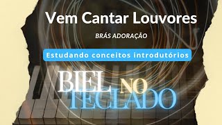 Introdução Teclado  Vem Cantar Louvores  Brás Adoração [upl. by Denie]