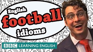 Football idioms  Learn English idioms with The Teacher [upl. by Seys332]