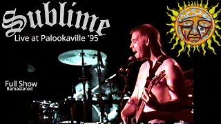 Sublime  Live in Santa Cruz Palookaville  2221995 Full Show HD Remaster [upl. by Nahsez]