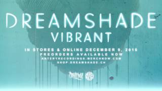 Dreamshade  quotVibrantquot Album Teaser [upl. by Myrtie]