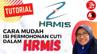 Cara Mudah Isi Permohonan Cuti Dalam HRMIS  Tutorial cuti hrmis crk [upl. by Carlyn]