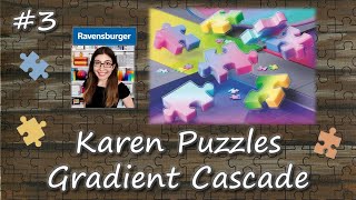 Puzzle Podcast  1027p Ravensburger Karen Puzzles Gradient Cascade 3 [upl. by Sauder231]