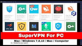 SuperVPN for PC  Mac  Windows 7810  Mac  Computer – Free Download [upl. by Inness]