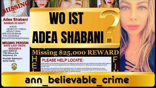 ❗️VERMISST❗️Der Fall AdeaShabani❗️True Crime Deutsch I Crime Doku Deutsch WAHRE VERBRECHEN [upl. by Lisbeth]