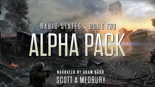 ALPHA PACK RABID STATES Book TWO Scifi Audiobook Full Length freeaudiobooksonyoutube [upl. by Nodnol]