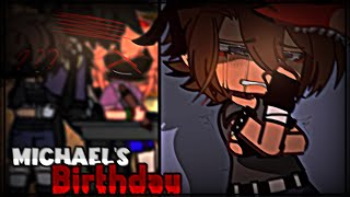 Michaels Birthday  FnaF  Gachaclub [upl. by Mendelsohn]