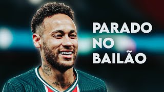 Parado No Bailão  1 Hour  Neymar [upl. by Ilyssa]