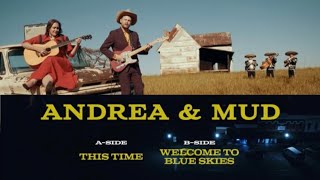 quotThis Time  Welcome to Blue Skiesquot by Andrea amp Mud OFFICIAL VIDEO [upl. by Batruk]