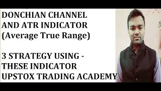 DONCHIAN CHANNEL STRATEGY WITH AVERAGE TRUE RANGE INDICATOR [upl. by Yttig]