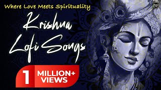 Krishna Lofi Songs  Slow amp Reverb  The Sound Of Inner Peace  Relaxing Lofi Song [upl. by Kcirneh]