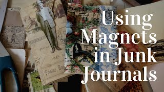 Magnetic Closures amp Magnet Ideas for Junk Journals [upl. by Adda]