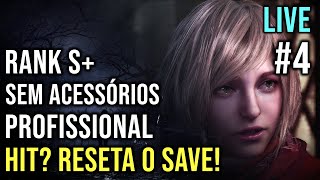 4 TOMOU HIT RESETA O SAVE Profissional sem acessórios Rank S  Resident Evil 4 Remake [upl. by Farnsworth]