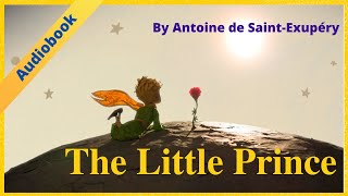 The Little Prince by Antoine de SaintExupéry Audiobook  Learn English Through Story Level 1 [upl. by Notrem]