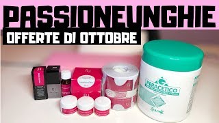 PASSIONEUNGHIE Offerte di Ottobre [upl. by Coulson569]