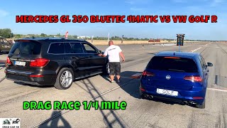 MERCEDES GL 350 BLUETEC 4MATIC vs VW GOLF R drag race 14 mile 🚦🚗 [upl. by Novrej]