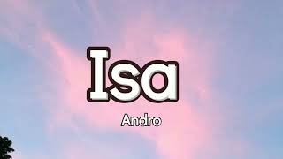 Isa  Andro Lyrics Video [upl. by Dulciana]