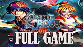 CHRONO CROSS 1999  PS1 4K Classic  FULL GAME Gameplay Movie Walkthrough【No Commentary】 [upl. by Beaufort808]