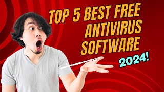 Top 5 Best FREE ANTIVIRUS Software 2024 [upl. by Petrine979]