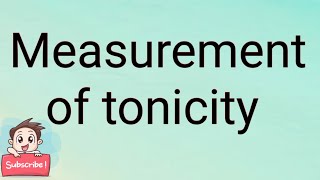 Measurement of tonicity [upl. by Ahsar796]