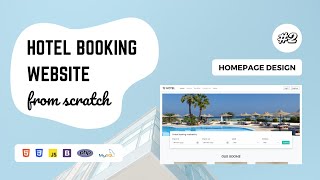 02  Hotel Booking Website using PHP and MySQL  Homepage design [upl. by Nauaj983]