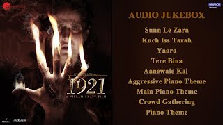 1921  Full Movie Audio Jukebox  Zareen Khan amp Karan Kundrra  Vikram Bhatt [upl. by Marco]