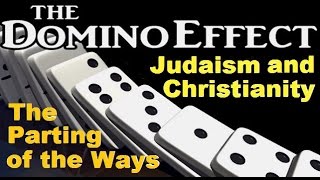 THE DOMINO EFFECT Judaism and Christianity – The Parting of the Ways – Rabbi Michael Skobac [upl. by Enyak845]