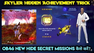 SKYLER ACHIEVEMENT TRICK  GLOO NO MORE ACHIEVEMENT MISSION  OB46 HIDDEN ACHIEVEMENT UPDATE MISSION [upl. by Hara]