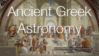 Ancient Greek Astronomy [upl. by Yesnel]