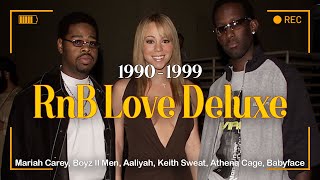 Love Deluxe  Best 90s RnB Love Songs  RampBSoul Playlist [upl. by Wolfram]