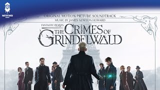 Fantastic Beasts The Crimes of Grindelwald Official Soundtrack  Wands into the Earth  WaterTower [upl. by Bryna476]