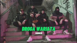 SADOCH  Droga wariata prodANS [upl. by Gnof17]