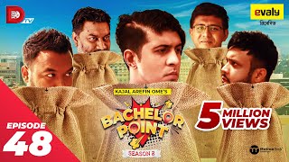 Bachelor Point  Season 2  EPISODE 48  Kajal Arefin Ome  Dhruba Tv Drama Serial [upl. by Avle]