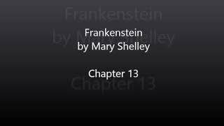 Frankenstein by Mary Shelley  Chapter 13 Audiobook [upl. by Naneik713]