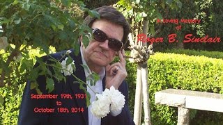 Roger Bruce Sinclair 19312014 Memorial [upl. by Gnas]