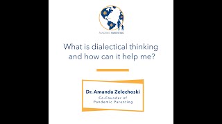 What is dialectical thinking and how can it help me [upl. by Billi]