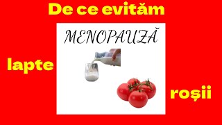 De ce e bine să evităm roșiile și laptele în menopauză [upl. by Luisa]