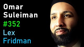 Omar Suleiman Islam  Lex Fridman Podcast 352 [upl. by Bowyer]